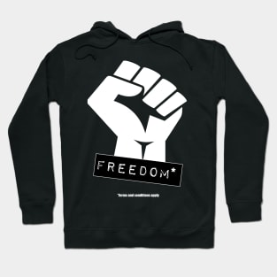 Freedom - Terms And Conditions Apply Hoodie